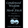 Condensed Wisdom of Herb Fitch Volume One: The Silver Highway to Redemption