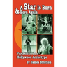 A Star Is Born and Born Again: Variations on a Hollywood Archetype (hardback)