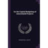 On the Capital Budgeting of Interrelated Projects