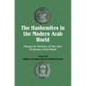 The Hashemites in the Modern Arab World: Essays in Honour of the Late Professor Uriel Dann