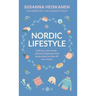Nordic Lifestyle: Embrace Slow Living, Cultivate Happiness and Know When to Take Off Your Shoes