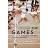 The Games: A Global History of the Olympics