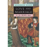 Love and Marriage in the Middle Ages