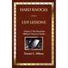 Hard Knocks and Life Lessons-Volume 1: The Patriarchs