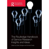 The Routledge Handbook of Service Research Insights and Ideas