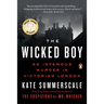 The Wicked Boy: An Infamous Murder in Victorian London