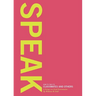 Speak: How to Talk to Classmates and Others: A Primer to Oral Presentations