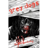 Grey Dogs