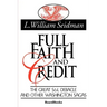Full Faith and Credit: The Great S & L Debacle and Other Washington Sagas