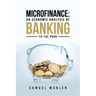 Microfinance: An Economic Analysis of Banking to the Poor