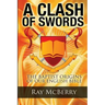 A Clash of Swords: The Baptist Origins of our English Bible