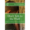 Don't Talk to the Wall!: Understanding Personality Types