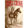 Triple Crown, A Novel of Horse Racing