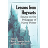 Lessons from Hogwarts: Essays on the Pedagogy of Harry Potter