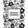 Beauty Journal: Daily Routine, Makeup, Hair Products, Skin Care, Facial, Inventory Tracker, Wish List, Keep Track & Review Products, G