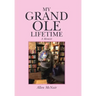 My Grand Ole Lifetime: A Memoir