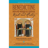 Benedictine Men and Women of Courage: Roots and History