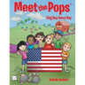 Meet the Pops(TM): Flag Day Every Day