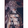 The Coming of the Old Ones: A trio of Lovecraftian Stories