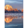 Darkness Follows Light: A Memoir of Love, Place, and Bereavement