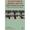 On the Figure in General and the Body in Particular:: Figurative Invention in Cinema