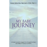 My Baby Journey: A guided journal to support you through the peaks and valleys of trying to conceive