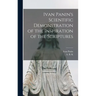 Ivan Panin's Scientific Demonstration of the Inspiration of the Scriptures [microform]