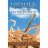Hidden for Divine Purpose