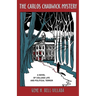 The Carlos Chadwick Mystery: A Novel of College Life and Political Terror