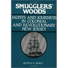 Smuggler's Woods: Jaunts and Journeys in Colonial and Revolutionary New Jersey