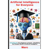 Artificial Intelligence for Everyone