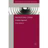 Preventing Crime: A Holistic Approach