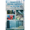 Fundamentals of Building Components and Systems: For Community Association Managers
