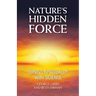 Nature's Hidden Force