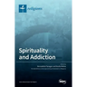 Spirituality and Addiction