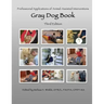 Professional Applications of Animal Assisted Interventions: Gray Dog Book