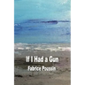 If I had a Gun