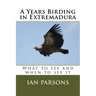 A Years Birding in Extremadura: What to see and when to see it