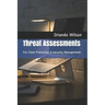 Threat Assessments: For Close Protection & Security Management