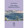 J.R.R. Tolkien - Romanticist and Poet