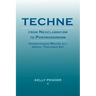 Techne, from Neoclassicism to Postmodernism: Understanding Writing as a Useful, Teachable Art