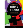 Becoming Autism Friendly: A small town's journey towards autism awareness, acceptance and inclusion.