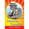 The Andy Clyde Columbia Comedies