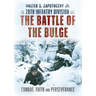 The 28th Infantry Division and the Battle of the Bulge: Combat, Faith, and Perseverance