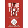 The Healing Power of Pain