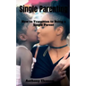 Single Parenting: How to Transition to Being a Single Parent