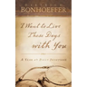 I Want to Live These Days with You: A Year of Daily Devotions
