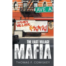 The East Village Mafia