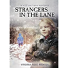 Strangers In The Lane: (A Willow Lane Mystery, #2)