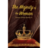 The Majesty of the Woman